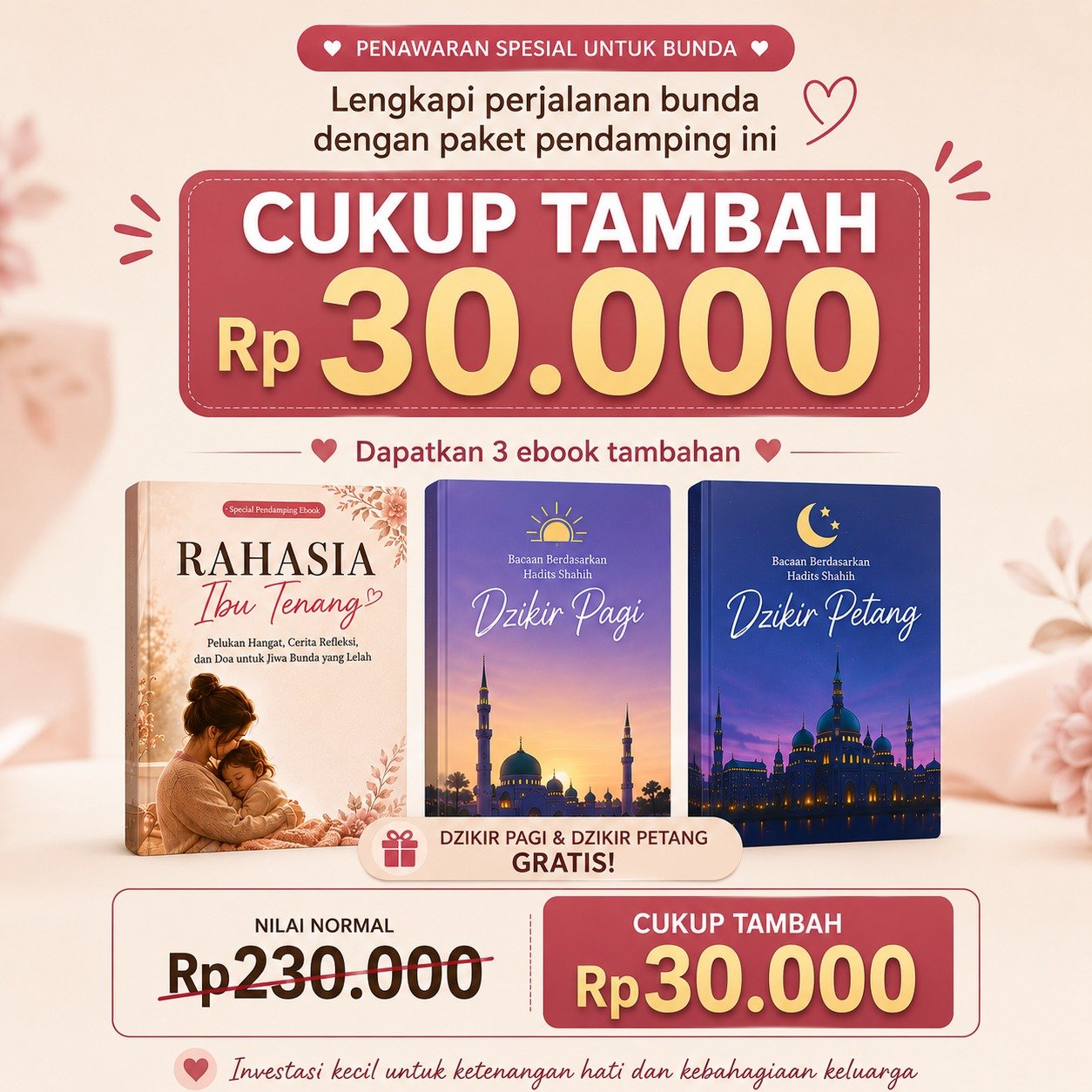 Paket bundling: Penyelamat Kewarasan Dapur + Rahasia Ibu Tenang + bonus Dzikir Pagi & Petang